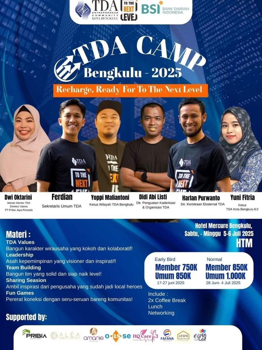TDA Camp Bengkulu 2025: Cetak Pengusaha Tangguh, Siap Melangkah ke Level Selanjutnya!
